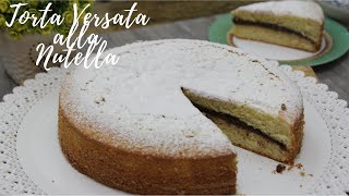 Torta Versata alla Nutella [upl. by Whallon]