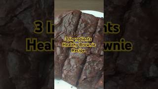 Easy 3 Ingredients Brownie Recipe Healthy and Vegan [upl. by Eelloh551]