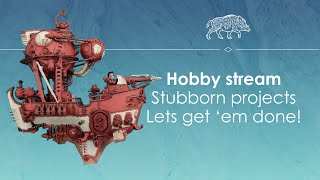 Hobby stream  Stubborn projects round three [upl. by Anaujnas]