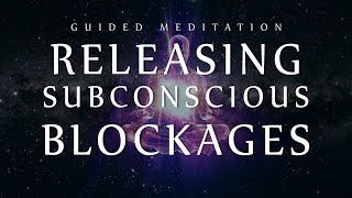 Guided Meditation for Releasing Subconscious Blockages Sleep Meditation for Clearing Negativity [upl. by Jacky]