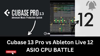 Cubase 13 Pro vs Ableton Live 12 ASIO CPU BATTLE [upl. by Ayor22]