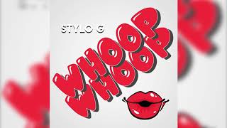 Stylo G  Whoop Whoop [upl. by Ahswat]