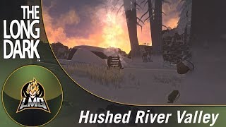 The Long Dark  How To Get To Hushed River Valley And A Tour [upl. by Haerb531]