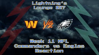 Lightnings Lounge 27 Week 11 NFL Commanders vs Eagles Reaction and Play by Play [upl. by Annaira]