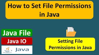 How to Set File Permissions in Java  Java IO  Java Tutorial [upl. by Thilde533]