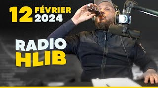 RADIO HLIB DU 12 FÉVRIER 2024 [upl. by Enaled]