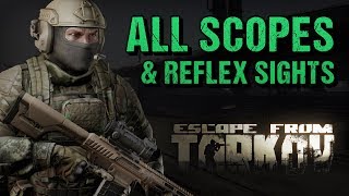 Escape from Tarkov  ALL SCOPES and REFLEX SIGHTS  Showcase [upl. by Leis]