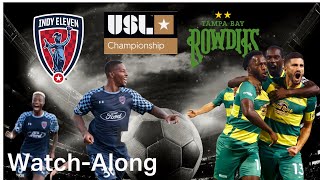 First Half  Tampa Bay Rowdies vs Indy Eleven WatchAlong  USL Championship Showdown [upl. by Owens]