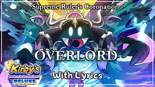 Supreme Rulers Coronation  OVERLORD WITH LYRICS  Kirbys Return to Dream Land Deluxe Cover [upl. by Eirovi]