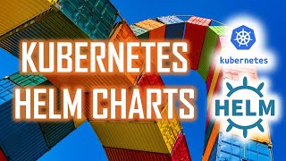 Helm Charts with Kubernetes [upl. by Ayota761]