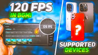 bgmi 120 fps supported devices list  bgmi 120 fps not showing  bgmi 35 update 120 fps not showing [upl. by Reinhart572]