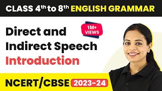 Direct and Indirect Speech  Introduction  Class 5 to 8 English Grammar [upl. by Maison]