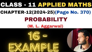 16 Example solution l Chapter 12 l PROBABILITY l Class 11th Applied Maths l M L Aggarwal 202425 [upl. by Tranquada]