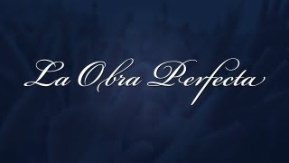 La Obra PerfectaLLDM [upl. by Alohs]