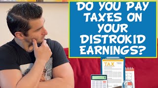 Do you Pay Taxes on DistroKid Earnings [upl. by Elaynad427]