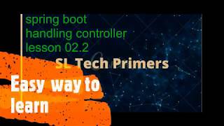 Spring Boot for Beginners  Handling Controller  Lesson 022 [upl. by Ddot273]