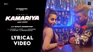 Kamariya Rap Song  ZB Rai ft Janashin Khan  Official Lyrical Video  New Rap Song MS Production [upl. by Belamy]