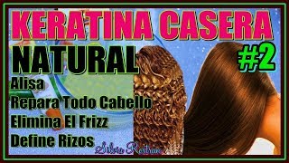 KERATINA CASERA NATURAL PARA ALISAR Y RESTAURAR RIZOS Y REPARA TIPO DE CABELLO \\Silvia Rostran [upl. by Sheridan]