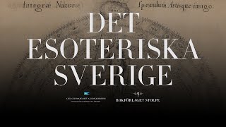 Det esoteriska Sverige – Per Faxneld Esoterism i Sverige [upl. by Duwad]