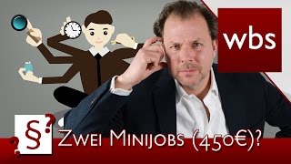 Darf ich mehrere geringfügige Beschäftigungen Minijobs450EuroJobs haben  Kanzlei WBS [upl. by Airretal294]