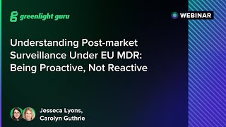 Understanding Postmarket Surveillance under EU MDR Being Proactive not Reactive [upl. by Quintina]