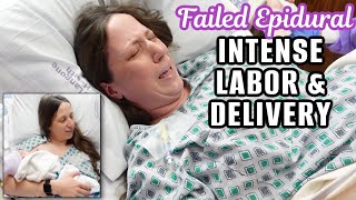 UNMEDICATED amp INTENSE BIRTH OUR BIRTH VLOG  My Birth Experience with a Failed Epidural [upl. by Duong]