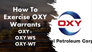 OXY  How To Excercise Occidental Petroleum Warrants  OXY  OXYWT  OXYWS [upl. by Moriyama]