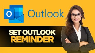 How to EASILY Set Reminder in Outlook  Full Guide [upl. by Borman]