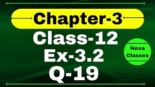 Class 12 Ex 32 Q19 Math  Chapter 3 Matrices  Q19 Ex 32 Class 12 Math  Ex 32 Q19 Class 12 Math [upl. by Maharg]