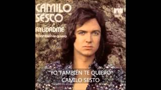 CAMILO SESTO  Yo también te quiero 1974 [upl. by Saideman378]