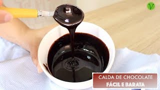 CALDA DE CHOCOLATE FÁCIL E BARATA COM APENAS 3 INGREDIENTES 591 Receitas da Mussinha [upl. by Calmas]