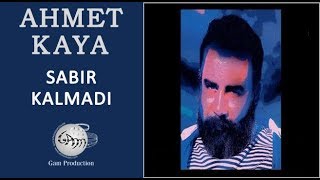 Sabır Kalmadı Ahmet Kaya [upl. by Meesan381]