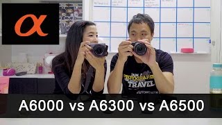 เปรียบเทียบ Sony A6000 vs A6300 vs A6500 [upl. by Alberta622]