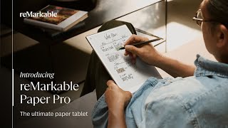 Introducing reMarkable Paper Pro — our most advanced paper tablet [upl. by Wandie]