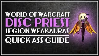 Disc Priest  Legion WeakAuras Updated [upl. by Kylie]