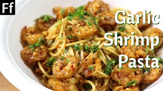 Spicy Butter Garlic Shrimp Pasta Recipe  Prawn Pasta [upl. by Adamek]