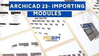 ARCHICAD 23 IMPORTING MODULES  MSBIM Virtual Library [upl. by Dronel525]