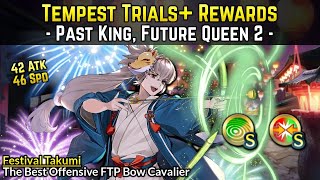 Festival Takumi  Excellent FTP Bow Cavalier  Tempest Trials Past King Future Queen 2  FEH [upl. by Isabelle]