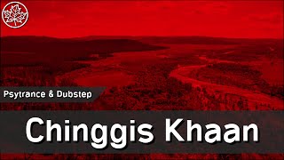 MapleSnoople  Chinggis Khaan  Psytrance amp Dubstep [upl. by Llerrud]