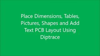 Place Dimensions Tables Picture Shapes and Add Text PCB Layout  Diptrace  UrduHindi [upl. by Jemena179]