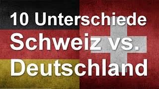 10 grosse und kleine Unterschiede zwischen Deutschland und der Schweiz [upl. by Ilohcin]