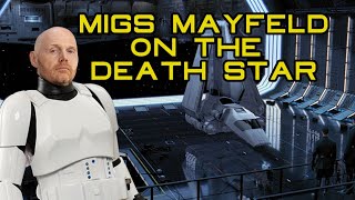 If Migs Mayfeld Was Stationed On The Death Star [upl. by Aietal]