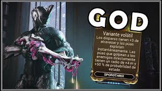 El Nuevo SUPER MOD de la SPOROTHRIX VARIANTE VOLÁTIL  Warframe [upl. by Aiuoqes975]