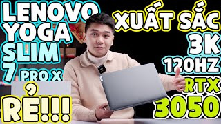 Laptop ĐỒ HOẠ Màn 3K 120Hz RTX 3050 GIÁ MỀM 2024  Lenovo YOGA Slim 7 Pro X  LaptopWorld [upl. by Mavilia189]