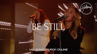 Be Still Church Online  Hillsong Worship [upl. by Eirelav590]