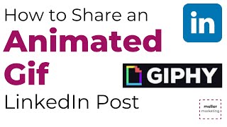 How to Share an Animated GIF in a LinkedIn Post  Using Giphycom [upl. by Yanehs246]