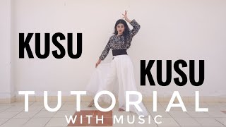 Kusu Kusu Step by Step TUTORIAL with Music  Nora Fatehi  Vartika Saini  Easy dance on Kusu Kusu [upl. by Wilcox986]