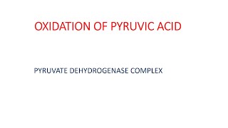 Oxidation of pyruvic acid Pyruvate Dehydrogenase complex  পাইরুভিক অ্যাসিডের জারণ  Class Xi [upl. by Dar835]