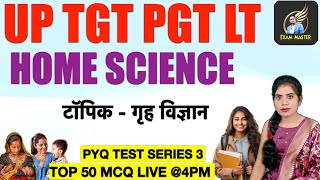 Home Science गृह विज्ञान PYQ TEST SERIES 3 TGT PGT LT GRADE CLASS BY SADHNA MAM [upl. by Osnohpla]