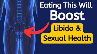 12 Powerful Foods That Boost Sexual Health and Libido  Enhance Your Circulation Wellness Naturally [upl. by Marcela]